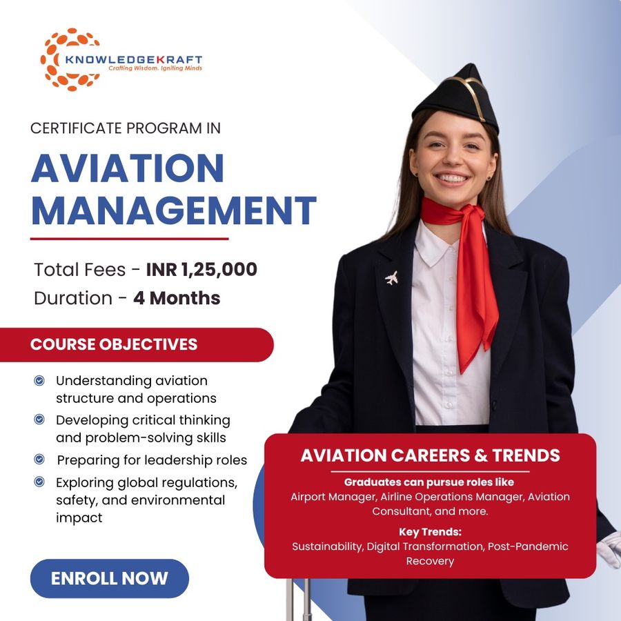 CERTIFICATE PROGRAM IN AVIATION MANAGEMENT at KnowledgeKraft Educational Trust, Bengaluru/Bangalore